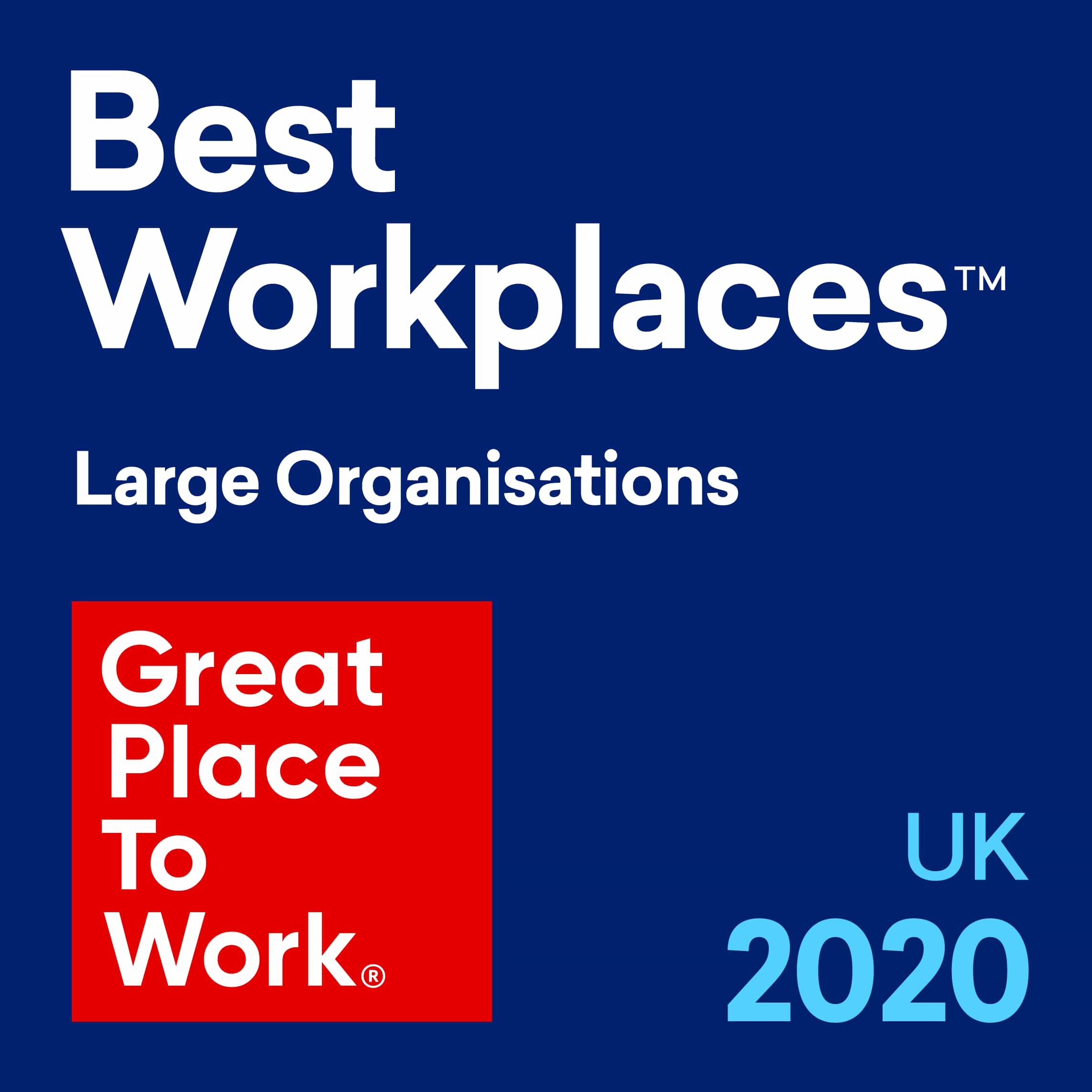 Great Place To Work - Large Organisations UK 2020 badge