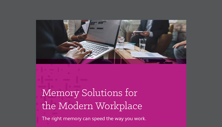 Article Memory Solutions for the Modern Workplace  Image