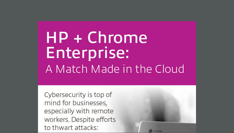 Article HP + Chrome Enterprise: A Match Made in the Cloud Image