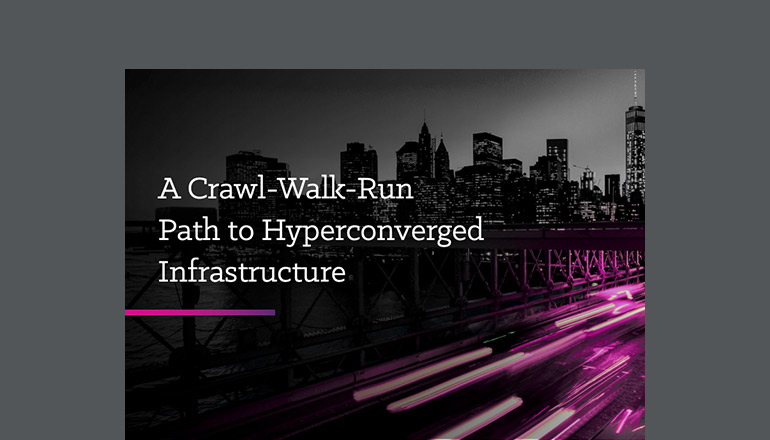 Article A Crawl-Walk-Run Path to Hyperconverged Infrastructure Image