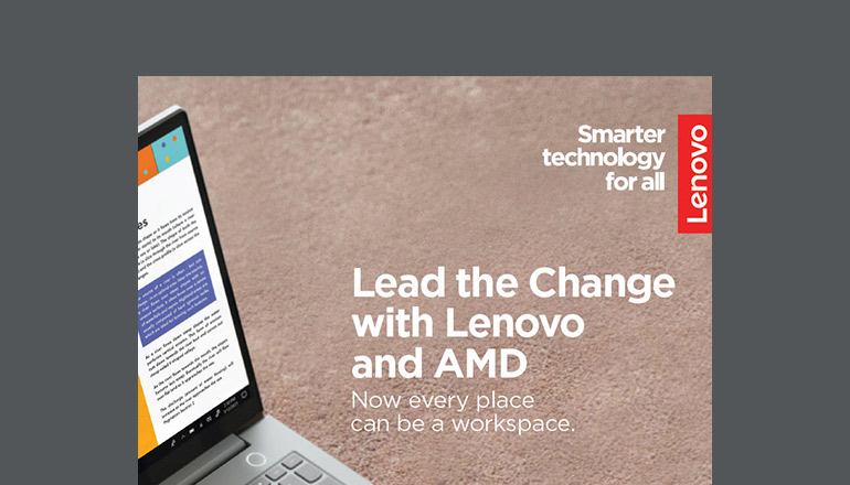 Article Lead The Change With Lenovo And AMD Image