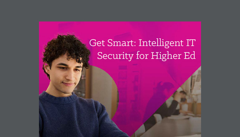 Article Get Smart: Intelligent IT Security for Higher Ed Image