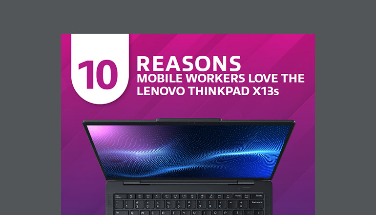 Article 10 Reasons Mobile Workers Love the Lenovo ThinkPad X13s Image