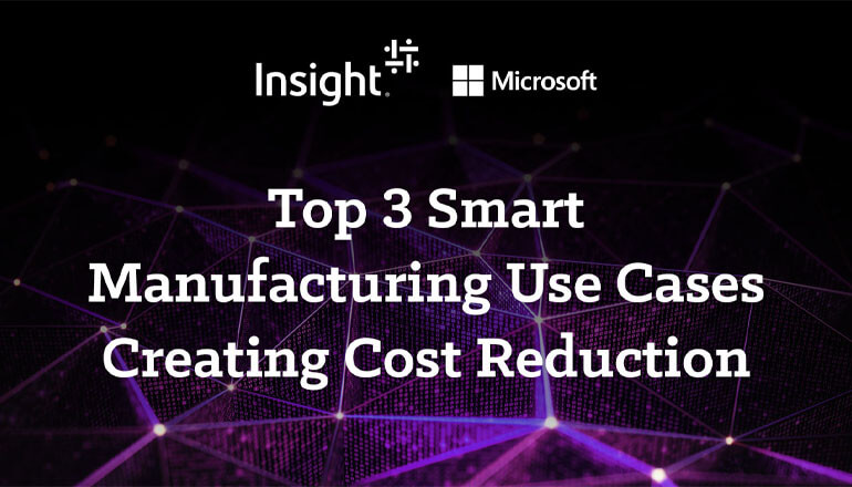 Article Top 3 Smart Manufacturing Use Cases Creating Cost Reduction Image