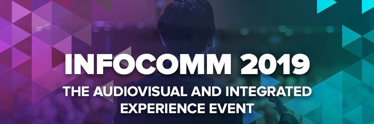 InfoComm 2019: Challenging the Conventional Signage Presence banner image